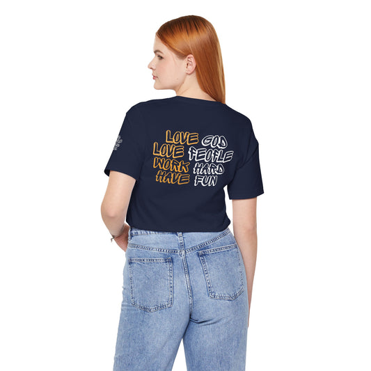 Bella+Canvas 3001 Unisex Jersey T-Shirt - "Love God, Love People, Work Hard, Have Fun"