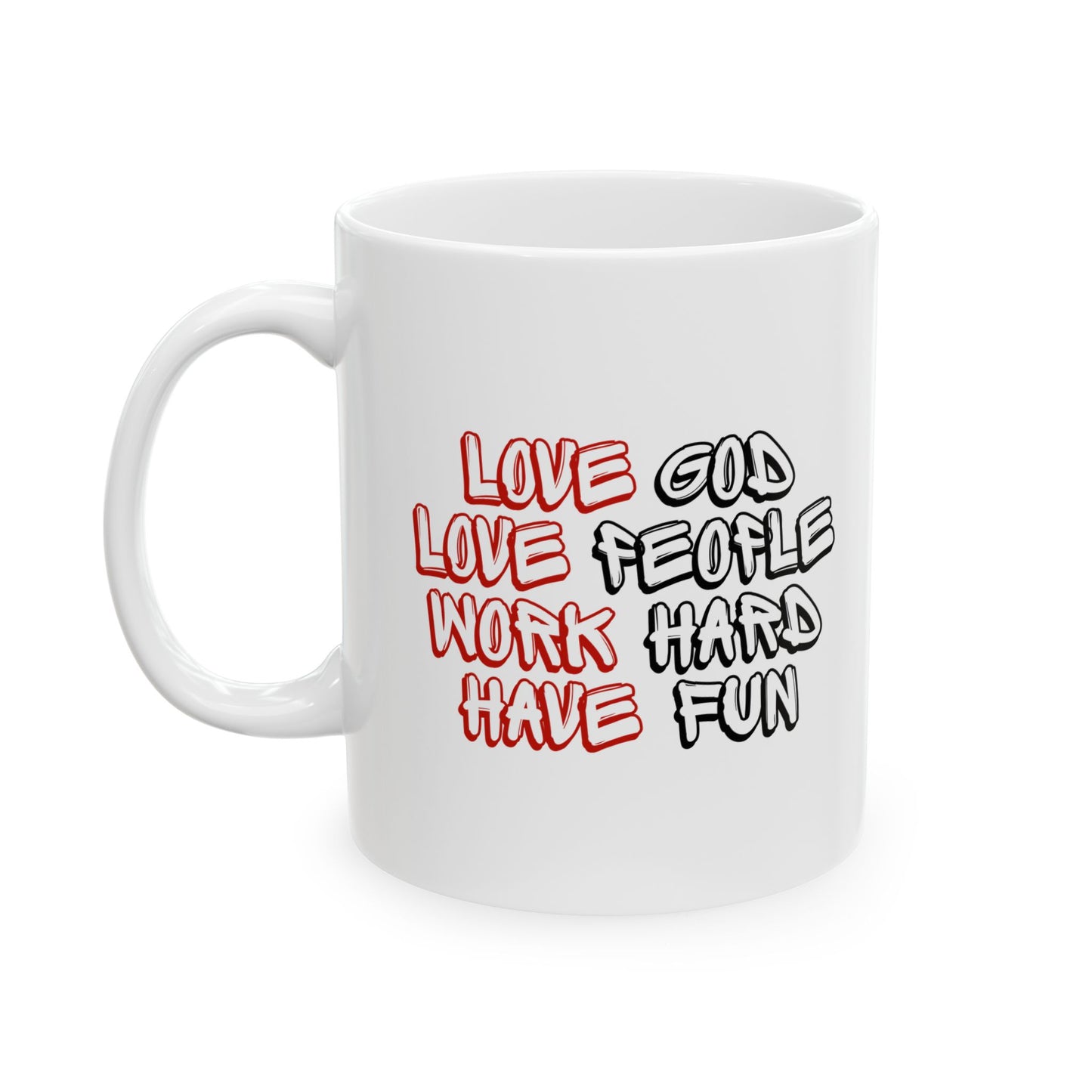 Love, Laugh, and Have Fun Ceramic Mug - Perfect Gift for Friends, Family, Birthdays, Holidays, Coffee Lovers