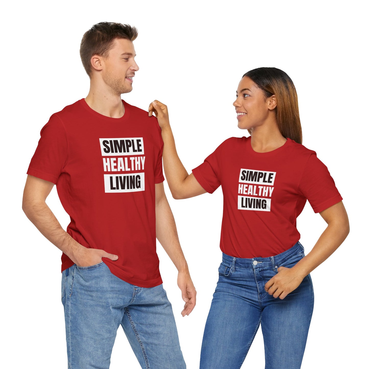 Simple Healthy Living Unisex Tee - Bella+Canvas 3001