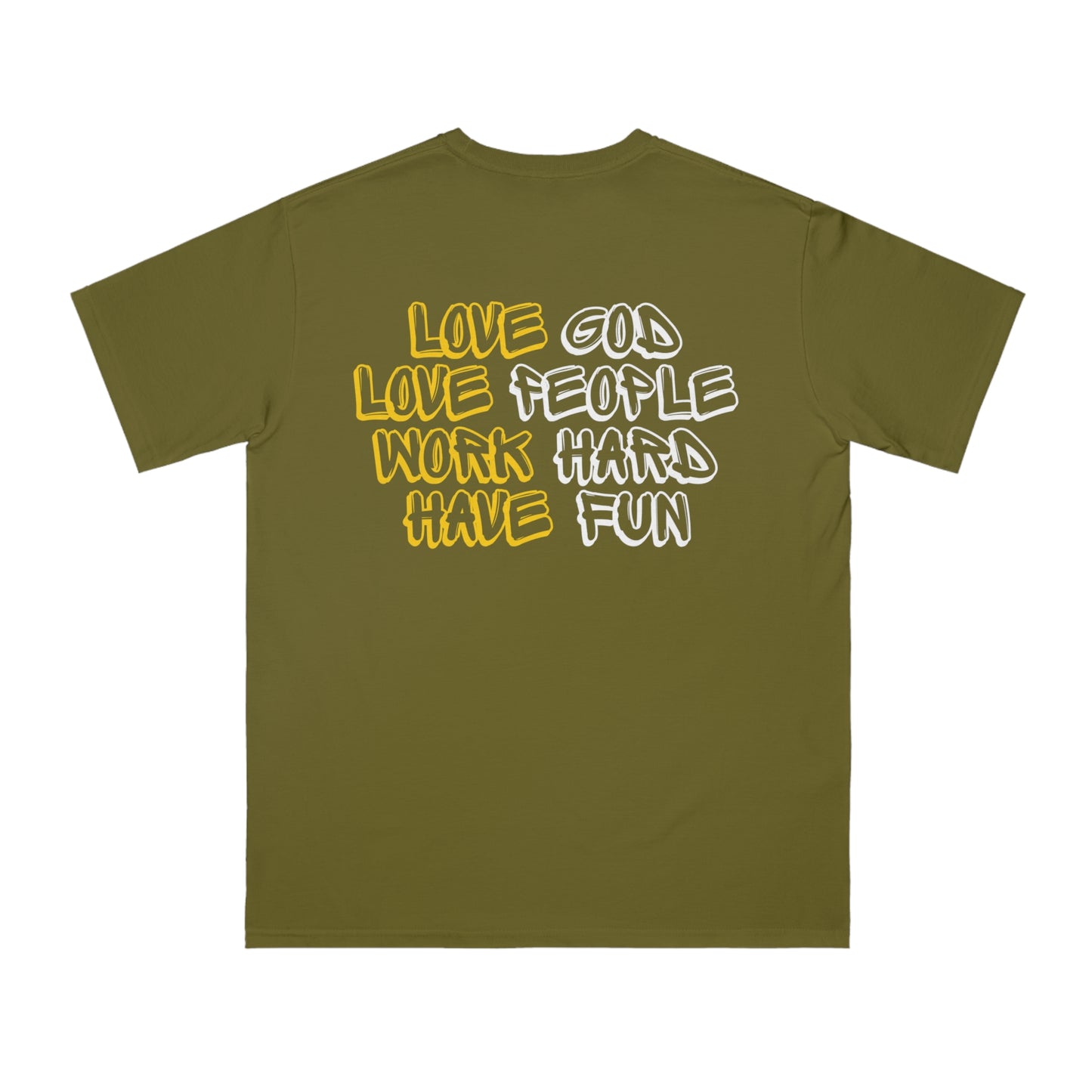 Organic Cotton Graphic T-Shirt - "Love God, Love People, Work Hard, Have Fun"