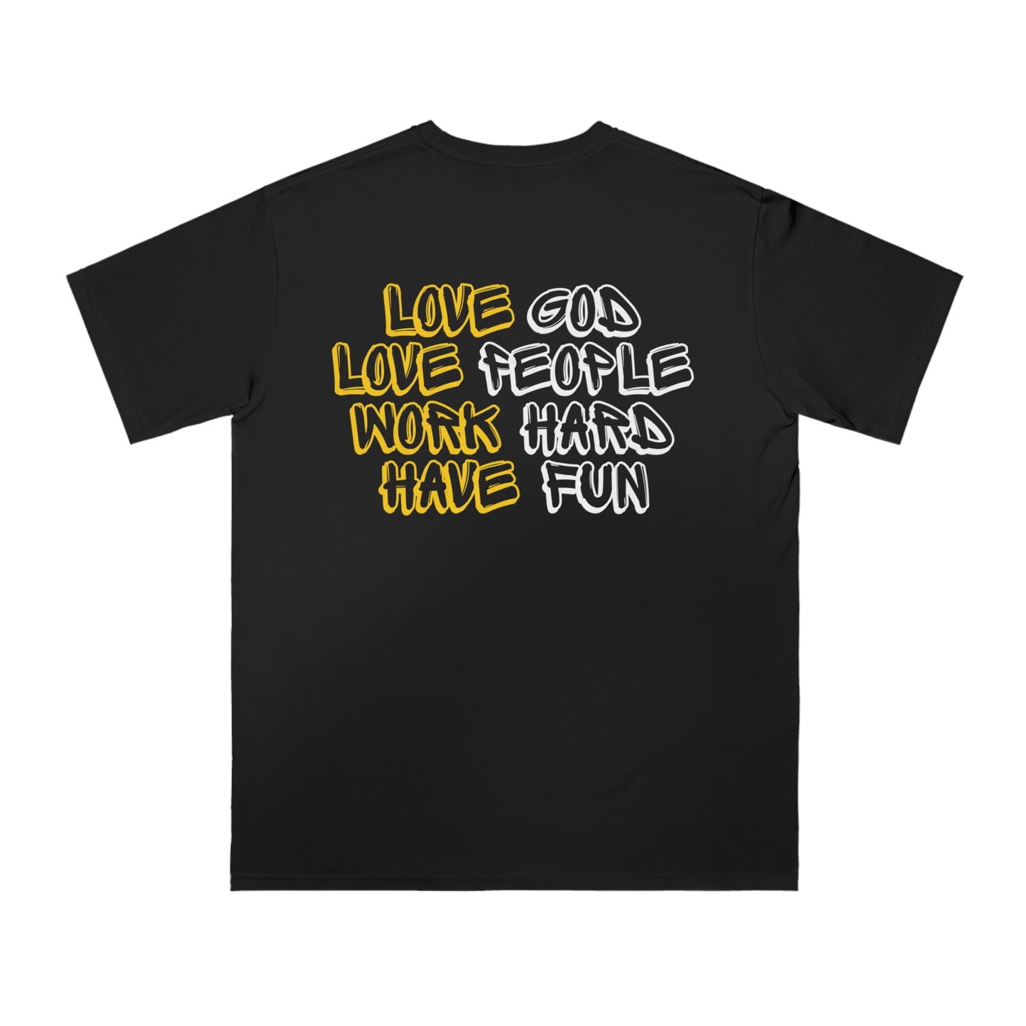 Organic Cotton Graphic T-Shirt - "Love God, Love People, Work Hard, Have Fun"
