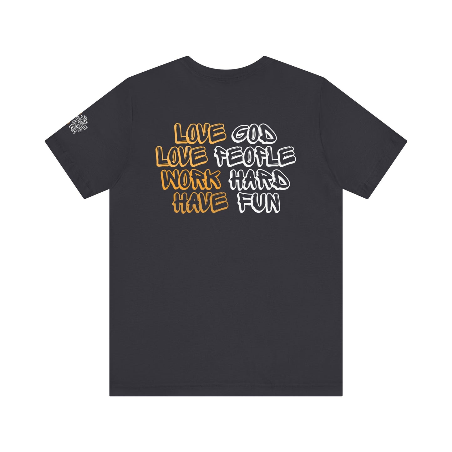 Bella+Canvas 3001 Unisex Jersey T-Shirt - "Love God, Love People, Work Hard, Have Fun"