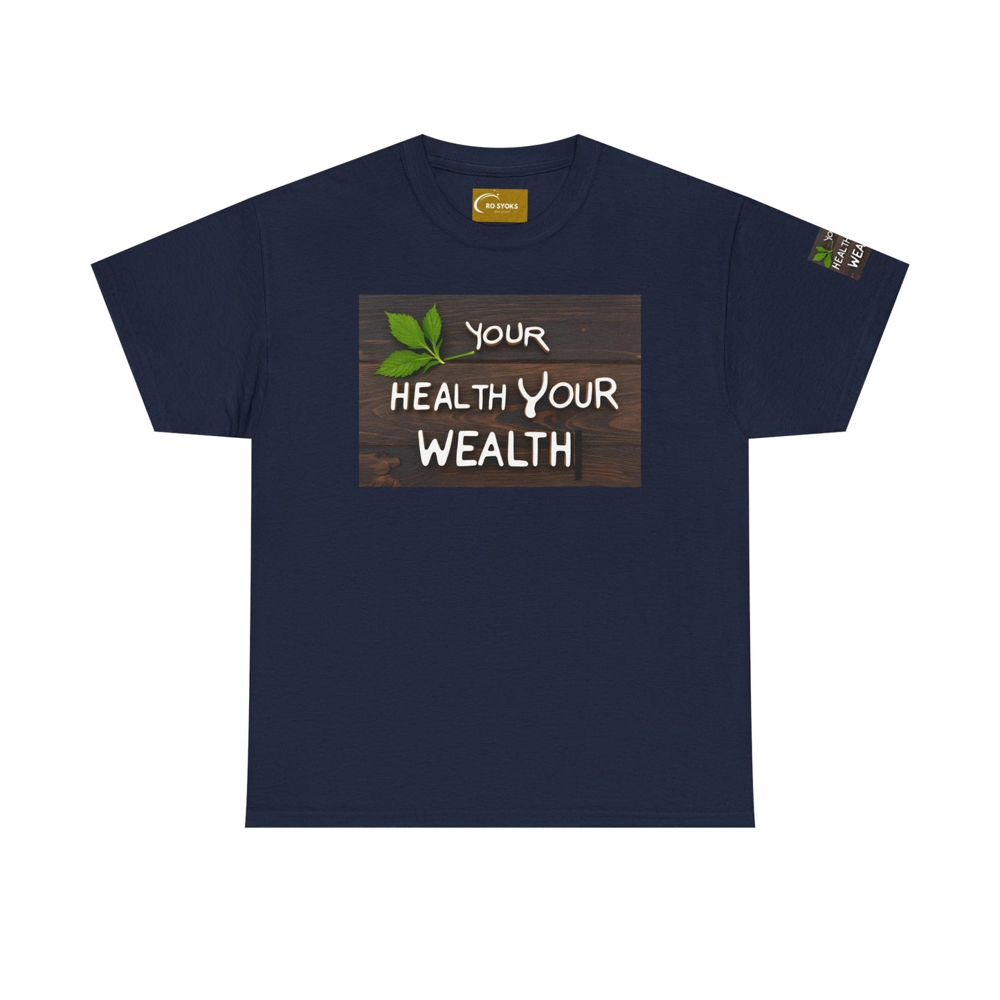 Gildan 5000 Unisex "Your Health, Your Wealth" T-Shirt