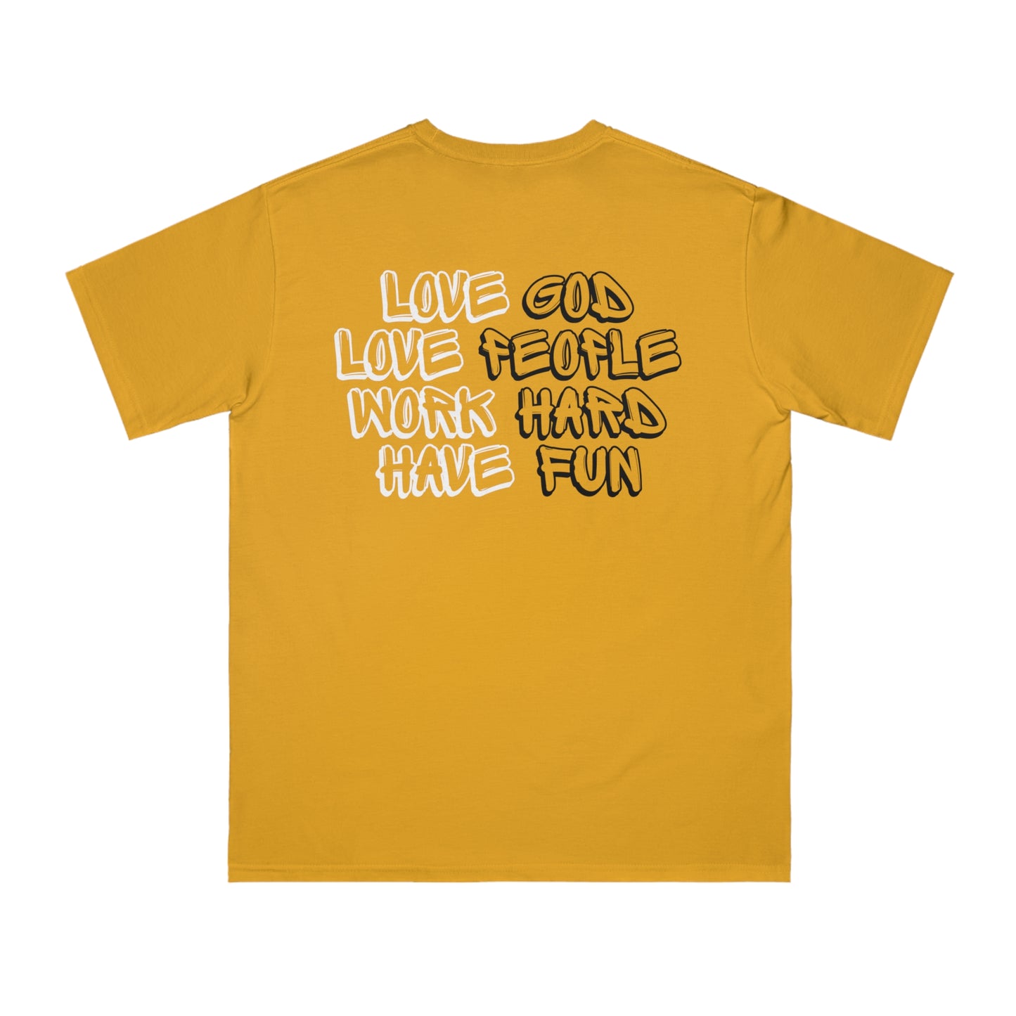 Organic Cotton Graphic T-Shirt - "Love God, Love People, Work Hard, Have Fun"