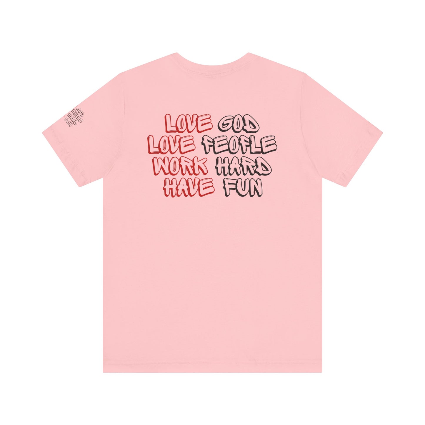 Bella+Canvas 3001 Unisex Jersey T-Shirt - "Love God, Love People, Work Hard, Have Fun"